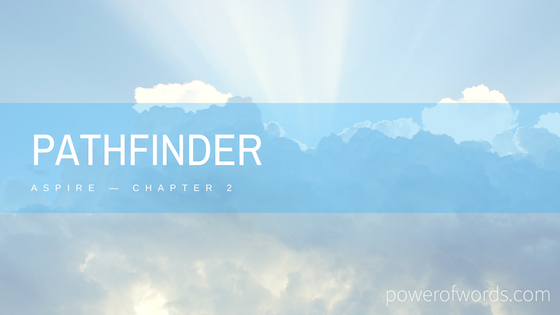 Kevin Hall Blog - Aspire Chapter 02 Pathfinder
